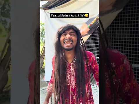 Fazlu behra (part 12)🤣🤣 #youtubeshorts #funny #india #trending #uae #usa #reels #viralreels #shorts