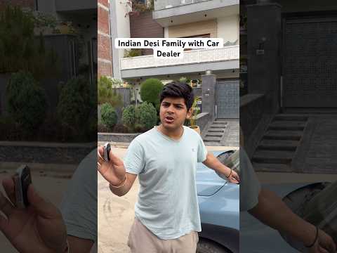 Indian Desi Family with Car Dealer #shorts