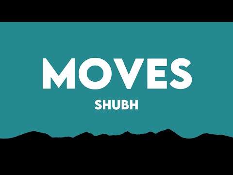 MOVES – Shubh (Lyrics) | Shubh Chapter 4 EP | New Punjabi Song 2026 | Shubh New Song 2026