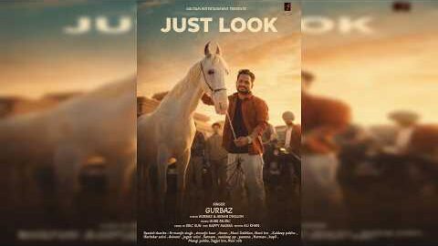 Just Look (Official Video) | Gurbaz | G Paul Films | Gure Muzic | New Punjabi Song 2026