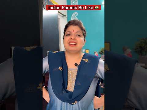 Desi Parents Be Like🤣#shorts