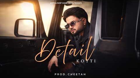 Detail (Official Song) Kotti | CHEETAH | Latest Punjabi Songs 2026
