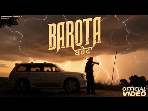 BAROTA (MUSIC VIDEO)SIDHU MOOSEWALA |THE KIDD |LATEST PUNJABI SONGS 2025