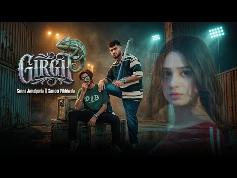 GIRGIT – (Official Music Video) – SUNNA JAMALPURIA X SAMEER PIKHIWALA | Latest punjabi song 2026
