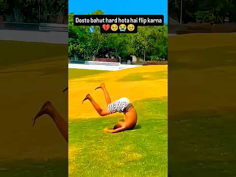hard work 🥺🥺#flip #desi #flipfail #fails #flip #fails #desi