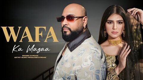 Wafa Ka Mazaa | B Praak | New Punjabi Song 2026 | New Punjabi Hit | B Praak sad song | New Sad Song