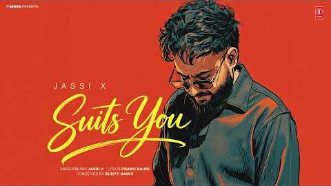 SUITS YOU (Official Video) | JASSI X | Latest Punjabi Songs 2026 | T-Series