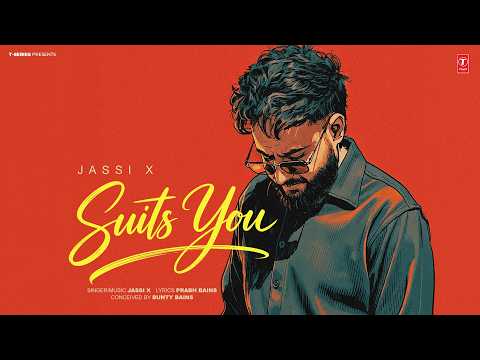 SUITS YOU (Official Video) | JASSI X | Latest Punjabi Songs 2026 | T-Series