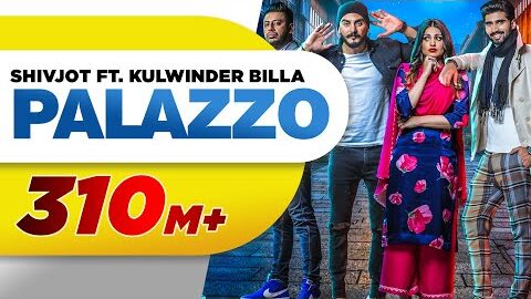 Palazzo (Official Video) | Kulwinder Billa & Shivjot | Aman Hayer | Himanshi | New Punjabi Song 2017
