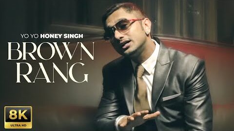 Brown Rang (8K Video) | Yo Yo Honey Singh | Full Song | Latest Punjabi Song 2026