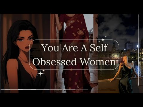 POV: You are Self-Obsessed women✨ desi audio #playlist #desisong #song #wattpad #fypシ゚viral