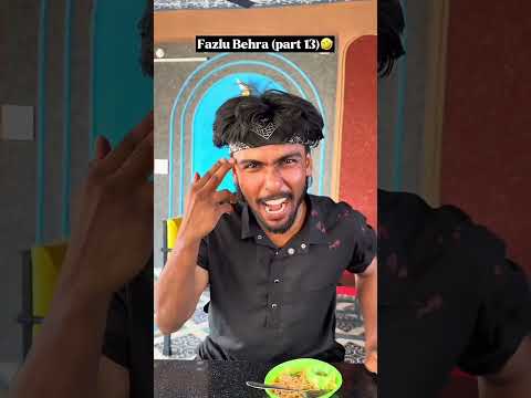 Fazlu behra (part 13)🤣🤣 #trending #pakistan #funny #viral #iran #youtube #viralstory #imranmir #yt