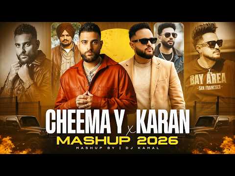 Cheema Y x Karan Aujla Mega Mashup | DJ Kamal | Latest Punjabi Song 2026