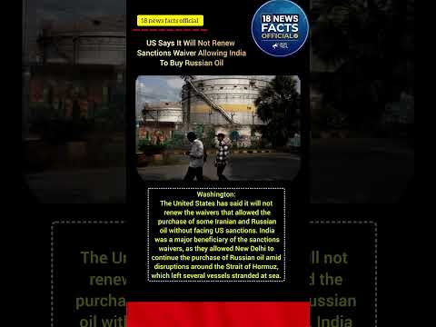 Read In AppUS Says It Will Not Renew Sanctions Waiver Allowing India To Buy Russian Oil _