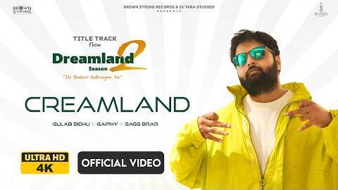 Creamland : Gulab Sidhu | Raj S Jhinjar | Dimple Bhullar | Dreamland 2.0 | New Punjabi Song 2026