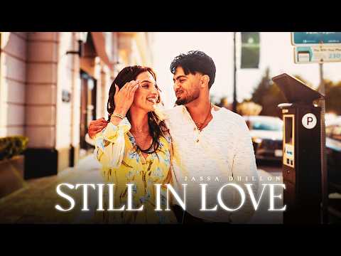 Still In Love (Official Video) Jassa Dhillon | Latest Romantic Punjabi Songs 2026
