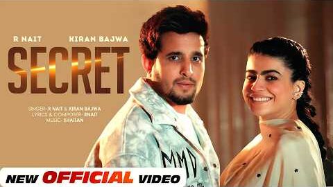Secret | R Nait | Kiran Bajwa | Music Video | New Punjabi Song 2026
