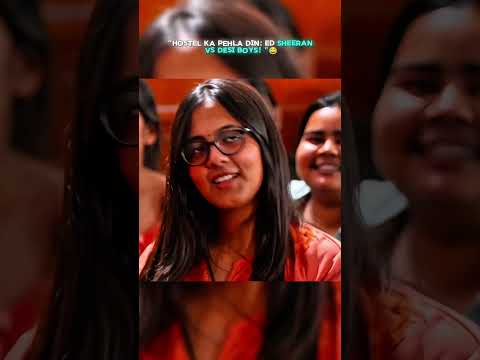 ​Hostel Ka Pehla Din: Ed Sheeran vs Desi Boys! 😂#alakhsir #physicswallah