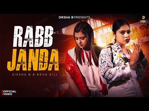 Rabb Janda | Diksha B ft. Neha Gill | Official Music Video | New Punjabi Song 2026