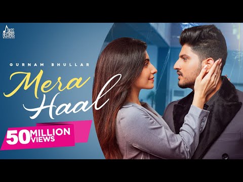 Mera Haal (Official Video) Gurnam Bhullar | Rox A | Kavy Riyyaaz | New Punjabi Song 2021