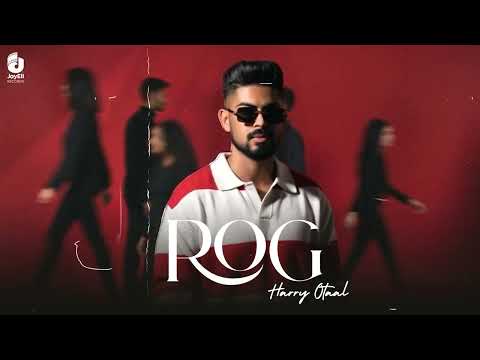 Rog (Official Song) Harry Otaal | Ravin | Jay Ell Records | New punjabi song 2026