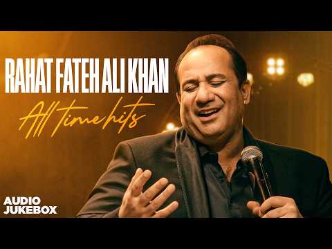 Rahat Fateh Ali Khan All Time Hits (Audio Jukebox) | Latest Punjabi Songs 2026 | New Punjabi Songs
