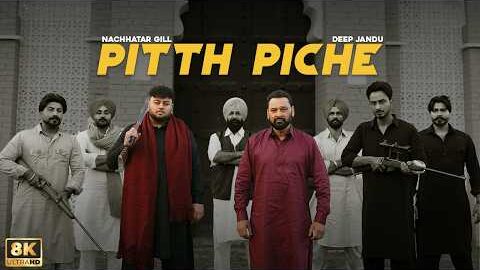 PITTH PICHE (8k Lyrical Video) : Nachhatar Gill | Deep Jandu | LEGENDS | Latest Punjabi Songs 2026