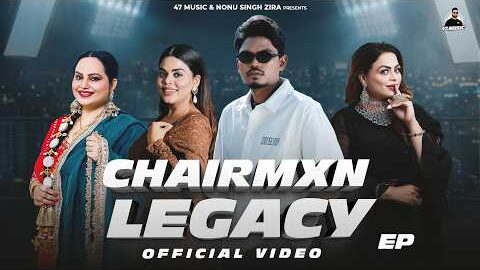 Chairmxn Legacy  (Official Video) Chairmxn | 47 Music | New Punjabi Songs 2026 | 47 Music