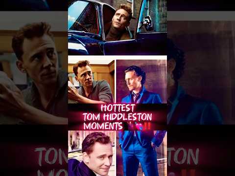HOTTEST TOM HIDDLESTON MOMENT🥰🕺🕊️#tom #loki #shorts #usa #uk #foryou #youtubeshorts #korea #india
