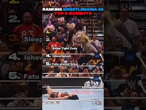 Ranking WWE Wrestlemania 42 BEST Moments