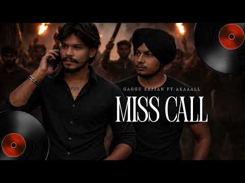 Miss Call (Official Audio) Gaggu Sajjan Ft. Akaaall | AS Digital | New Punjabi Song 2026