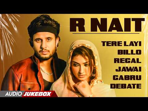 R NAIT : Jukebox | New Punjabi Songs 2026 | Top Songs
