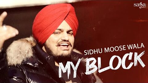 Sidhu Moose Wala New Song – My Block | New Punjabi Song 2022 | Saga Music | Sade Pind Balliye