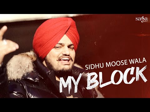 Sidhu Moose Wala New Song – My Block | New Punjabi Song 2022 | Saga Music | Sade Pind Balliye