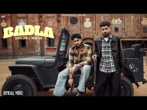 Badla – Watan Sahi [Official MV] Sardar Sidhu – K Million Music – Latest Punjabi Song