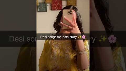 Desi songs for insta story ✨🌸 #trending #viralshort #desi #songs #insta