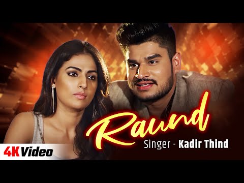 Raund (Official Video) – New Punjabi Song 2024 – Kadir Thind – Latest Punjabi Song 2024 – Hit Song