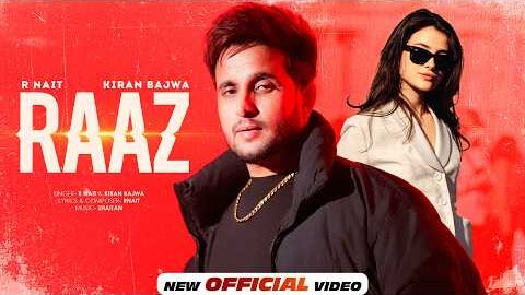 RAAZ – R NAIT (Official Video) Ft Kiran Bajwa | New Punjabi Song 2026 | Latest Punjabi Songs