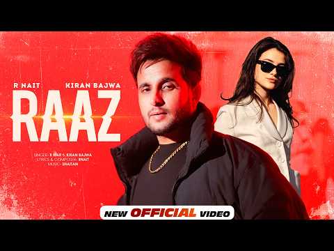 RAAZ – R NAIT (Official Video) Ft Kiran Bajwa | New Punjabi Song 2026 | Latest Punjabi Songs