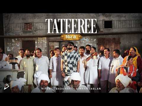 Tateeree Phir Se Mhare Ri Mandere Pe Boliye | Badshah X Simran Jaglan X Hiten | #tateeree