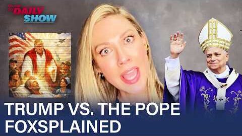 Desi Lydic Foxsplains Trump’s Holy War Against the Pope | The Daily Show