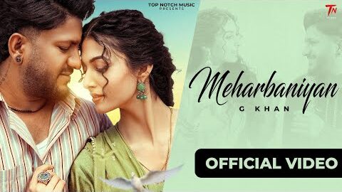 MEHARBANIYAN (Official Video): G Khan | Kulshan Sandhu | Amrita Amme | New Punjabi Songs 2026 | TNM