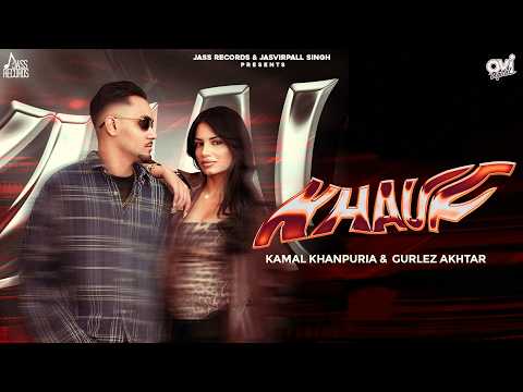 Khauf (Official Video) Kamal Khanpuria & Gurlez Akhtar | New Punjabi Songs 2026 | Jass Records