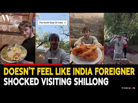 Foreigner Shocked Shillong Doesn’t Feel Like India Viral Reaction