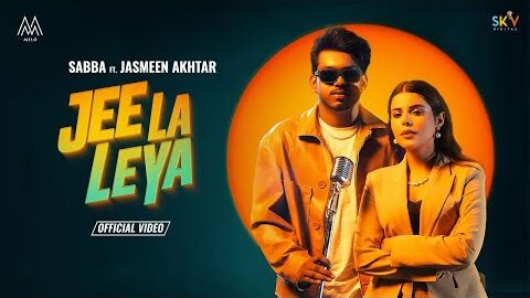 Jee Laa Leya – Sabba | Jasmeen Akhtar | Geet Goraya| New Punjabi Songs 2024 | Latest Punjabi Songs