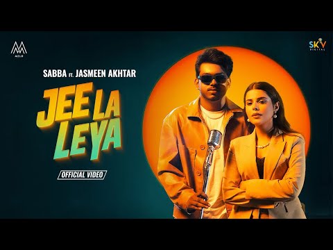 Jee Laa Leya – Sabba | Jasmeen Akhtar | Geet Goraya| New Punjabi Songs 2024 | Latest Punjabi Songs