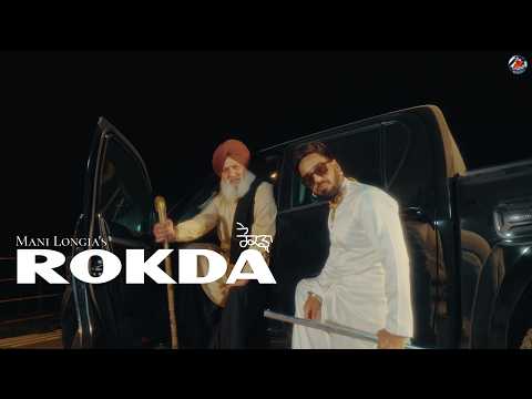 Rokda – Mani Longia | Geet  (Official Video)