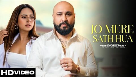 Jo Mere Sath Hua | B Praak | Sargun Mehta | New Punjabi Song 2026 | B Praak New Song | New song 2026