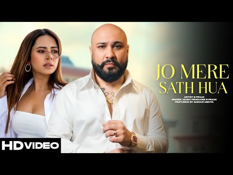 Jo Mere Sath Hua | B Praak | Sargun Mehta | New Punjabi Song 2026 | B Praak New Song | New song 2026