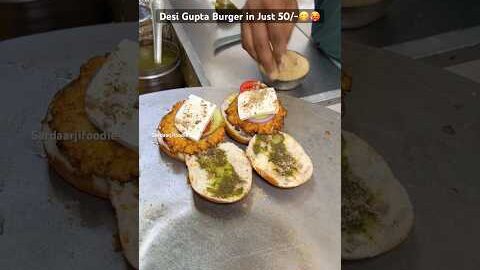 Desi Gupta Burger in Just 50/-😋🥵 #food #foodforfoodies #streetfood #foodblogger #foodshorts